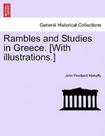 Rambles and Studies in Greece. [With Illustrations.]