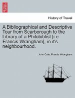 Bibliographical and Descriptive Tour from Scarborough to the Library of a Philobiblist [I.E. Francis Wrangham], in It's Neighbourhood.