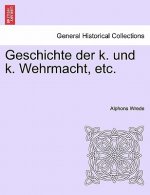 Geschichte der k. und k. Wehrmacht, etc. II. Band.