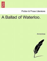 Ballad of Waterloo.