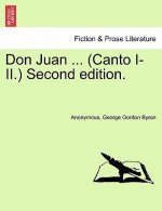 Don Juan ... (Canto I-II.) Second Edition.