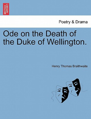 Ode on the Death of the Duke of Wellington.