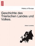 Geschichte Des Trierischen Landes Und Volkes.