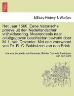 Het Jaar 1566. Eene Historische Proeve Uit Den Nederlandschen Vrijheidsoorlog. Meerendeels Naar Onuitgegeven Bescheiden Bewerkt Door M. L. Van Devente