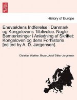 Enev Ldens Indf Relse I Danmark Og Kongelovens Tilblivelse. Nogle Bem Rkninger I Anledning AF Skriftet