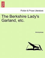 Berkshire Lady's Garland, Etc.