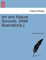 Art and Nature Sonnets. [With Illustrations.]