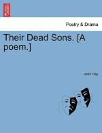 Their Dead Sons. [a Poem.]