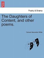 Daughters of Content, and Other Poems.