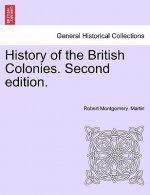 History of the British Colonies. Second Edition.