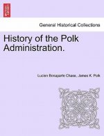History of the Polk Administration.