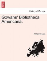 Gowans' Bibliotheca Americana.
