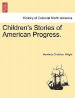 Children's Stories of American Progress.