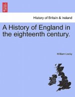 History of England in the Eighteenth Century.