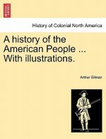 History of the American People ... with Illustrations.