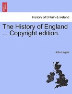 History of England ... Copyright Edition.