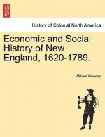 Economic and Social History of New England, 1620-1789. Vol. I