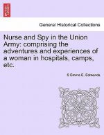 Nurse and Spy in the Union Army