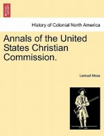Annals of the United States Christian Commission.