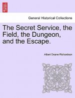 Secret Service, the Field, the Dungeon, and the Escape.