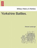 Yorkshire Battles.