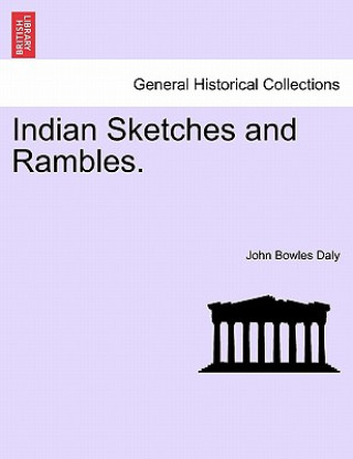 Indian Sketches and Rambles.