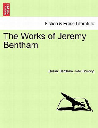 Works of Jeremy Bentham. Volume VII