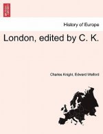 London, Edited by C. K.