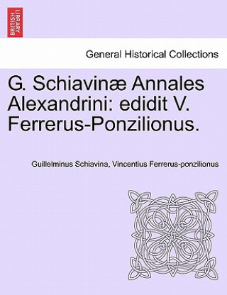 G. Schiavinae Annales Alexandrini