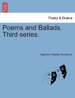 Poems and Ballads. Third Series.