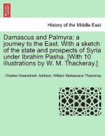 Damascus and Palmyra