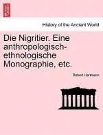 Nigritier. Eine Anthropologisch-Ethnologische Monographie, Etc.