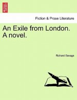Exile from London. a Novel.