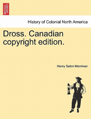 Dross. Canadian Copyright Edition.