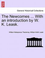 Newcomes ... with an Introduction by W. K. Leask.