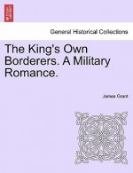 King's Own Borderers. a Military Romance.