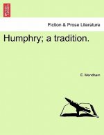 Humphry; A Tradition.