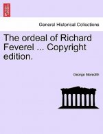 Ordeal of Richard Feverel ... Copyright Edition.