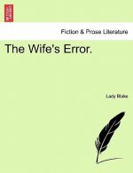 Wife's Error.