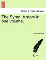 Syren. a Story in One Volume.