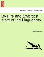 By Fire and Sword