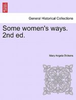 Some Women's Ways. 2nd Ed.