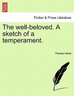Well-Beloved. a Sketch of a Temperament.