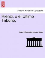 Rienzi, O El Ultimo Tribuno.