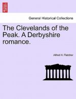 Clevelands of the Peak. a Derbyshire Romance.