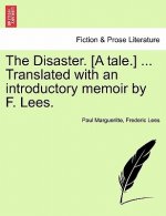 Disaster. [A Tale.] ... Translated with an Introductory Memoir by F. Lees.