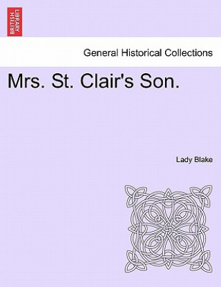 Mrs. St. Clair's Son. Vol. II