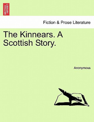 Kinnears. a Scottish Story.