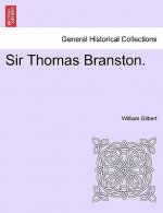 Sir Thomas Branston.