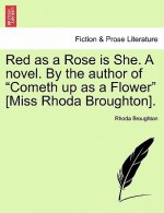 Red as a Rose Is She. a Novel. by the Author of 